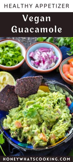 healthy appetizer with guacamole and tortilla chips on the side