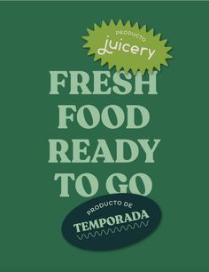 fresh food ready to go product label with the words,'produce fresh and ready to go