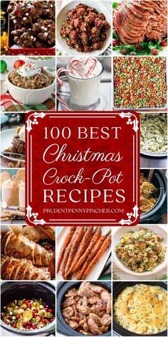 christmas crock pot recipe collage with the words, 100 best christmas crock pot recipes