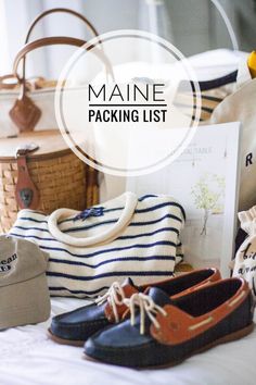 the maine packing list includes shoes, hats and bags