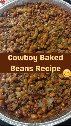 cowboy baked beans recipe in a tin pan with the words, cowboy baked beans recipe