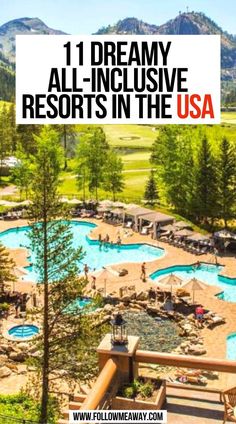 11 Dreamy All-Inclusive Resorts In The USA Resorts Usa, Road Trip Places, And So It Begins, Family Trips, Fun Places To Go, All I Ever Wanted, Travel Locations