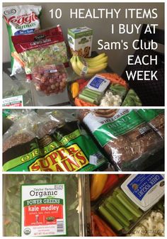 some food items are on display with the words 10 healthy items i buy at sam's club each week