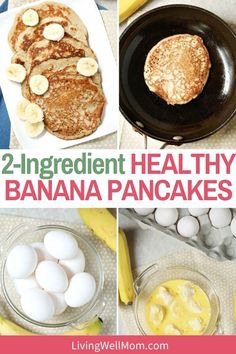 the ingredients for two ingredient healthy banana pancakes are shown in this collage with text overlay