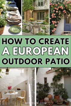 how to create a european outdoor patio