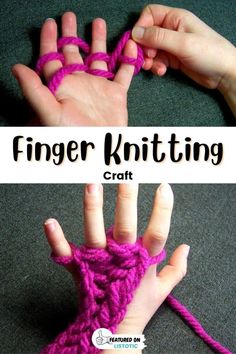 two photos with the text finger knitting fun and easy to learn