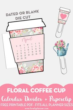 the floral coffee cup calendar is shown with pink flowers and blue watering can on it