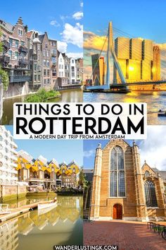 things to do in rotterdaam, the modern day trip from ablesdale