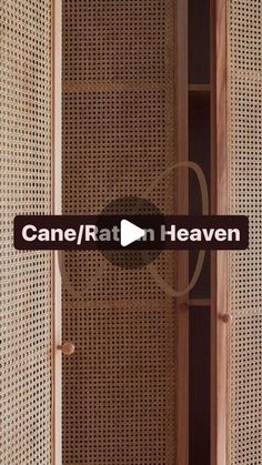 an open door with the words cane ratn heaven on it's front and side