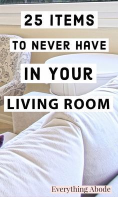 a bedroom with a bed, chair and window that says 25 items to never have in your living room