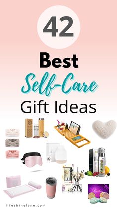 the text reads 42 best self care gift ideas