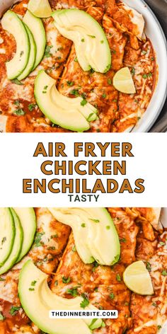 an air fryer chicken enchiladas recipe with avocado slices