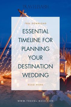 a lit up christmas tree on the beach with text overlay that reads essential time for planning your destination wedding