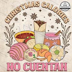 christmas calories no cuentan sign on a white background with pink lettering that reads,'christmas calories no cuentan '