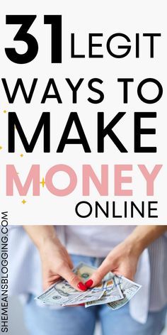 a woman holding money with the words, 3 legit ways to make money online