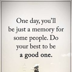 a woman standing on top of a hill with an umbrella over her head and the words, one day you'll be just a memory for some people do your best to be a good one
