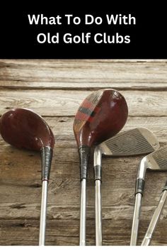 what to do with old golf clubs