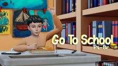 an animated boy sitting at a desk in front of bookshelves with the words go to school