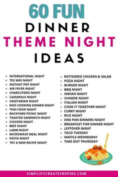 an image of a dinner menu with the words, 60 fun dinner theme night ideas