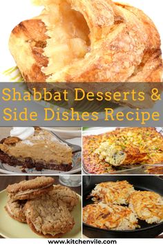 different types of desserts and side dishes are shown in this collage with text overlay