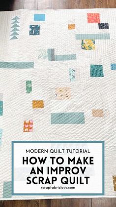 a white quilt with the words modern quilts how to make an imppoy scrap quilt