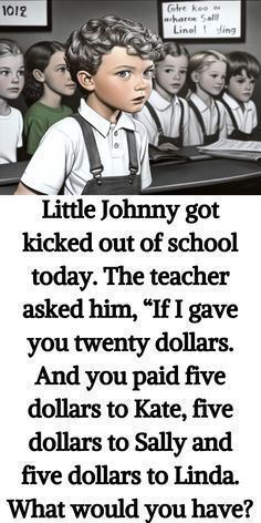 an image of children in school uniforms with the caption that reads, little johnny got kicked out of school today