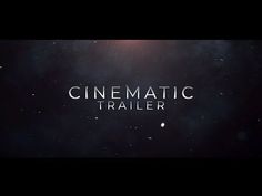 the title for cinematic trailer with stars in the background