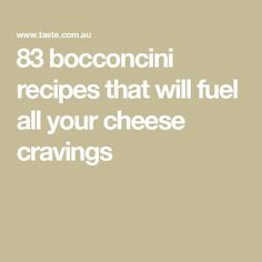 the words 8 bocconci recipes that will fuel all your cheese craves