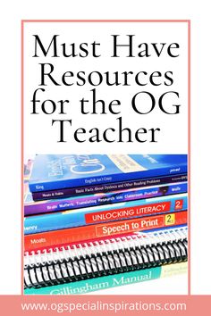 books stacked on top of each other with the title must have resources for the og teacher