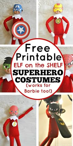 free printable elf on the shelf superhero costumes