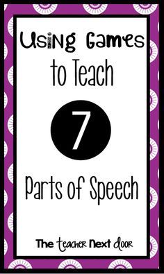 a sign that says using games to teach parts of speech