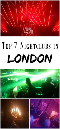 the top 7 nightclubs in london with text overlay that reads top 7 nightclubs in london