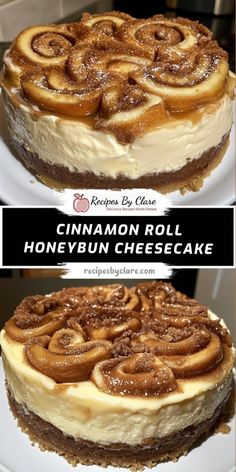 two pictures of cinnamon roll honey bun cheesecake on a white plate with the title above it