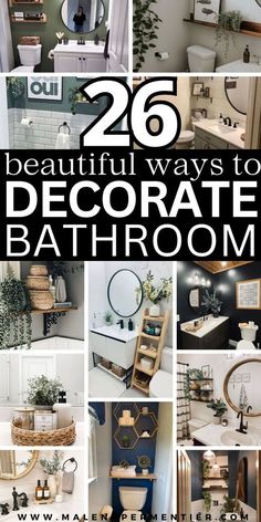 there are many different bathroom decor items in this collage with the words, 26 beautiful ways to decorate bathroom