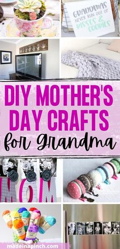 mother's day crafts for grandma with text overlay that reads diy mothers day crafts for grandma