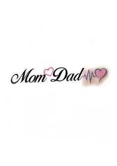 the word mom and dad with hearts on it