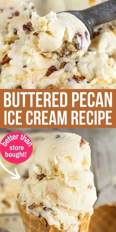 an ice cream scoop full of buttered pecan ice cream with the words buttered pecan ice cream recipe below it