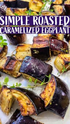 grilled eggplant on a white plate with text overlay that reads simple roasted caramelized eggplant