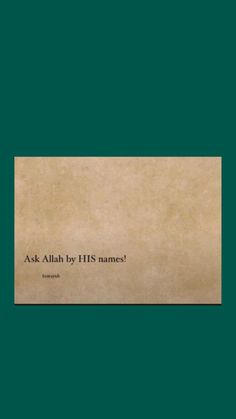 an envelope with the words ask allah by his name