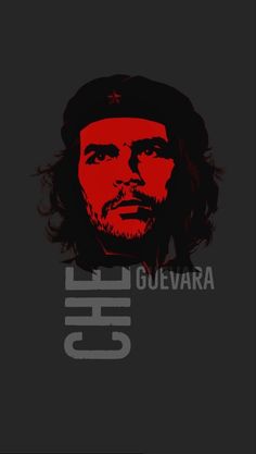 che guevara with the words che guevara written in black and red