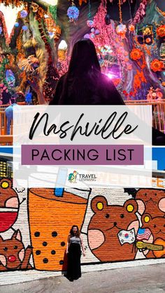 a woman standing in front of a colorful wall with the words nashville packing list on it