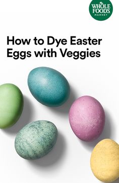 three eggs with different colors on them and the words how to dye easter eggs with veggies