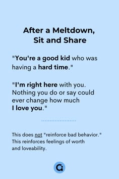 a blue background with the text after meltdown, sit and share you're a good kid who was having a hard time