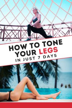 a woman laying on top of a pool next to a sign that says how to tone your legs in just 7 days