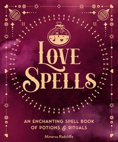 Love Spells: An Enchanting Spell Book of Potions & Rituals End A Relationship, Love Potions, Spells And Rituals, Break Up Spells, How To Pass Exams, Attraction Spell, Bring Back Lost Lover, Platonic Love, Powerful Love Spells