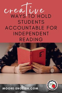 a woman reading a book with the title creative ways to hold students'accountable for independent