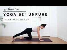 a woman is doing yoga in front of a door with the words, 45 minuten