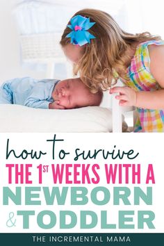 a baby laying on top of a bed next to an adult with the title, how to survive the 1 weeks with a newborn and toddler