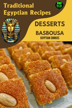 an image of desserts in the middle of egypt with caption reading traditional egyptian recipes desert's basbousa egyptian cookies