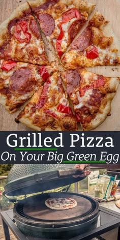 grilled pizza on an outdoor grill with text overlay that reads grilled pizza on your big green egg